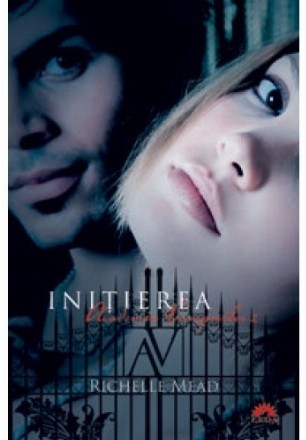 Initierea (Academia Vampirilor, vol. 2)