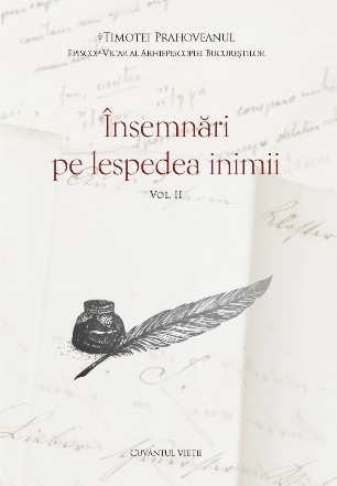 Insemnari pe lespedea inimii. Volumul II