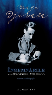 Insemnarile lui Georges Milesco. Roman autobiografic