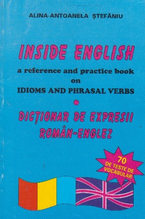 Inside English a reference and practice book on Idioms and Phrasal Verbs