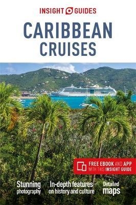 Insight Guides Caribbean Cruises (Travel Guide with Free eBo