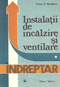 Instalatii de incalzire si ventilatie, Volumul I