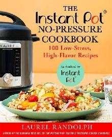 Instant Pot (R) No-Pressure Cookbook