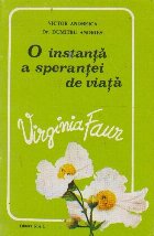 O instanta a sperantei de viata: Virginia Faur