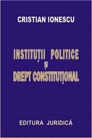 INSTITUTII POLITICE SI DREPT CONSTITUTIONAL