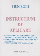 Instructiuni de aplicare (concediul si indemnizatia pentru cresterea copiilor, alocatia pentru sustinerea fami