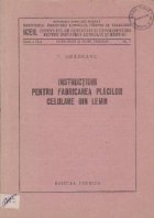 Instructiuni pentru fabricarea placilor celulare