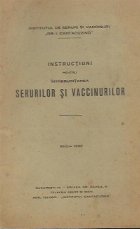 Instructiuni pentru intrebuintarea Serurilor Vaccinurilor