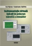 Instrumentatie virtuala Aplicatii prelucrare numerica