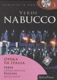 Intalnire la Opera nr. 3 (DVD + carte). Verdi - Nabucco