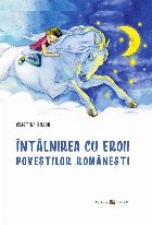 Intalnirea eroii povestilor romanesti