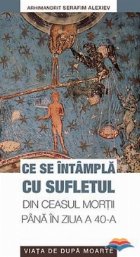 intampla sufletul din ceasul mortii