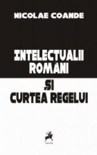 Intelectualii romani Curtea Regelui (Cu