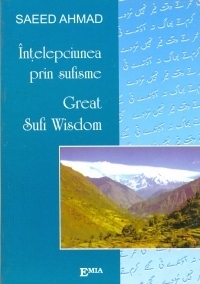 INTELEPCIUNEA PRIN SUFISME - GREAT SUFI WISDOM