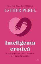 Inteligenţa erotică reconcilierea vieţii erotice