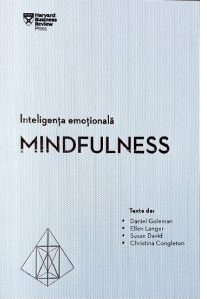 Inteligenta emotionala. Mindfulness