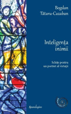 Inteligenta inimii. Schite pentru un portret al virtutii