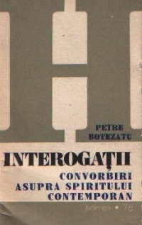 Interogatii - Convorbiri asupra spiritului contemporan