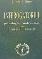 Interogatoriul psihologia confruntarii procesul judiciar