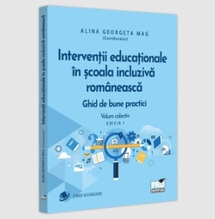 Intervenţii educaţionale în şcoala incluzivă românească : ghid de bune practici