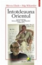 Intotdeauna Orientul Corespondenta Mircea Eliade