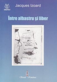 Intre albastru si liber