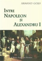 Intre Napoleon Alexandru Principatele dunarene