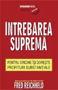 Intrebarea suprema pentru oricine isi doreste profituri substantiale