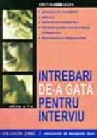 Intrebari gata pentru interviu (editia