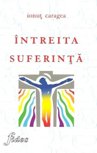 Intreita suferinta - Antologie de aforisme