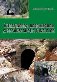 Intretinerea, reabilitarea si reconstructia tunelelor