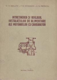 Intretinerea si reglajul instalatiilor de alimentare ale motoarelor cu carburator