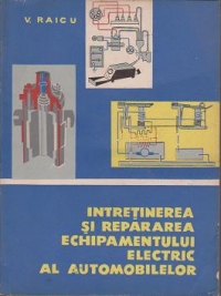 Intretinerea si repararea echipamentului electric al automobilelor