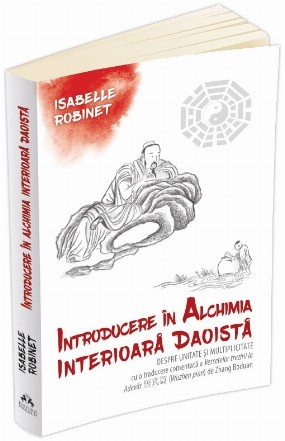 Introducere in alchimia interioara daoista (Neidan). Despre unitate si multiplicitate