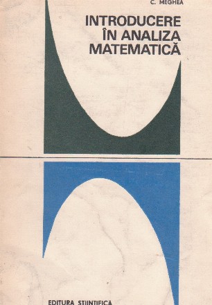 Introducere in analiza matematica. Calculul diferential si integral