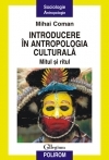 Introducere in antropologia culturala. Mitul si ritul