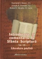 Introducere si comentariu la Sfanta Scriptura. Vol. 7 Literatura paulina