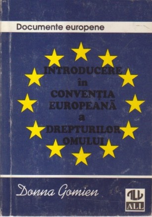 Introducere in Conventia Europeana a Drepturilor Omului (Gomien)