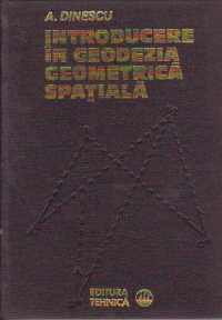 Introducere in geodezia geometrica spatiala