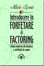 Introducere in Forfetare & Factoring. Tehnici moderne de finantare a activitatii de export