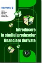 Introducere studiul produselor financiare derivate