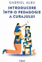 Introducere într pedagogie curajului