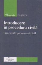 Introducere procedura civila Principiile procesului