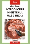 Introducere in sistemul mass-media (Editia a III-a revazuta si adaugita)