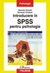 Introducere in SPSS pentru psihologie. Versiunile SPSS 10, 11, 12 si 13