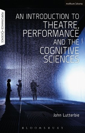 Introduction to Theatre, Performance and the Cognitive Scien