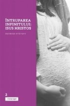 Intruparea infinitului: Isus Hristos