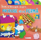 Invat descopar despre produsele ferma