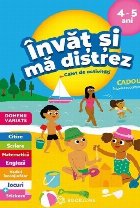 Invat si ma distrez 4-5 ani. Caiet de activitati