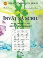 Invat scriu Auxiliar didactic grupa